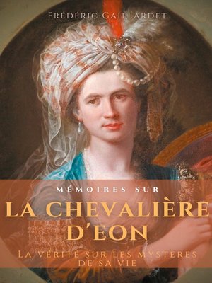 cover image of Mémoires sur la chevalière d'Éon